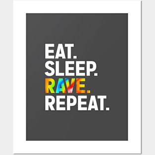 Eat Sleep Rave Repeat Posters and Art